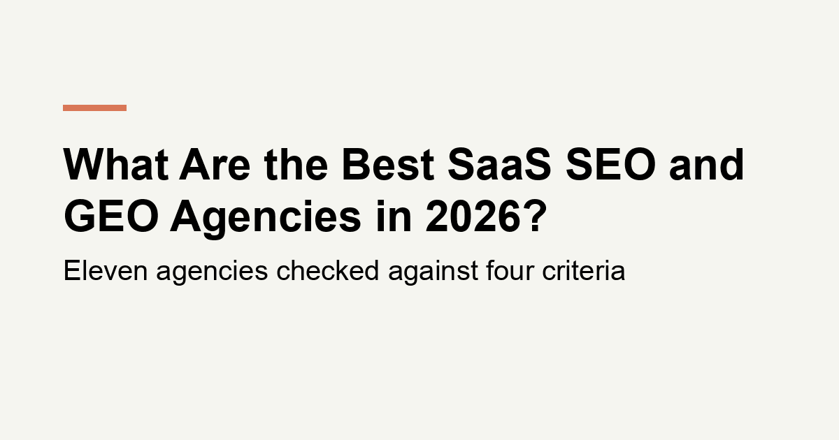 What Are the Best SaaS SEO and GEO Agencies in 2026?