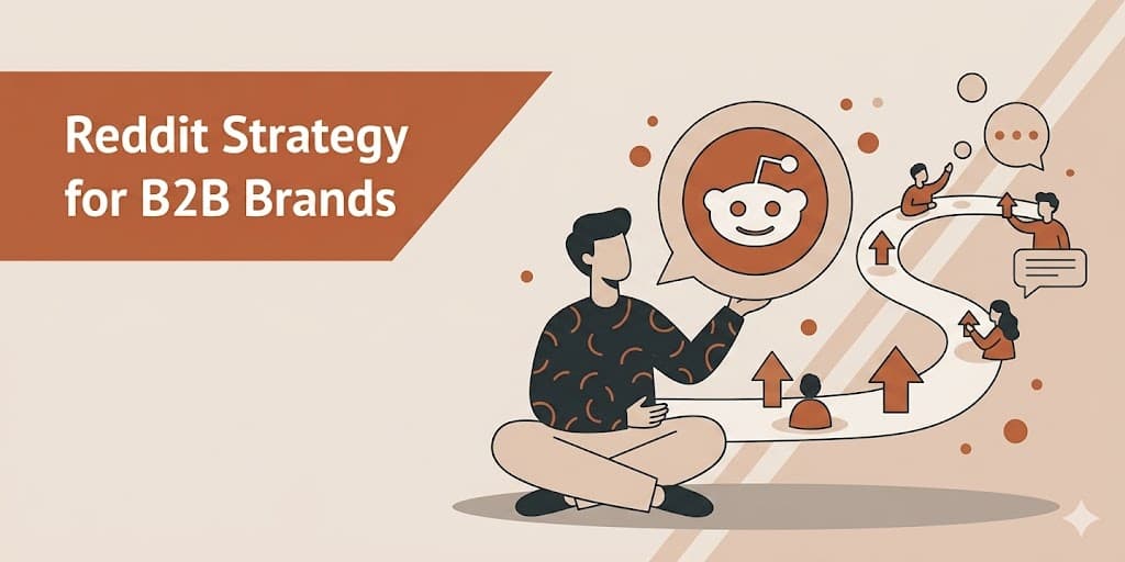 The Growing Importance of a Reddit Strategy for B2B Brands