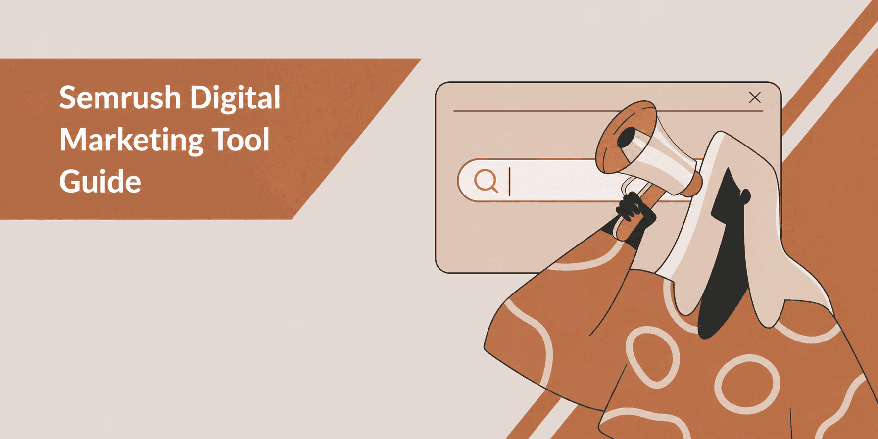 Semrush: The Ultimate Guide with Tutorial