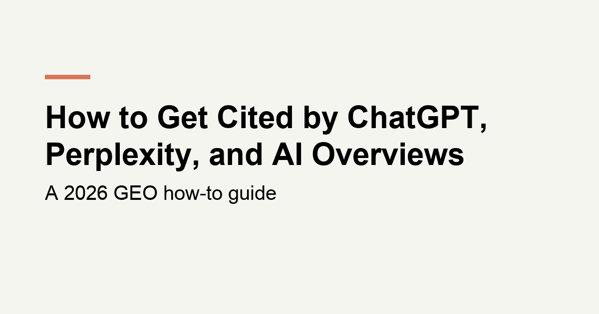 Title card reading How to Get Cited by ChatGPT, Perplexity, and AI Overviews, from kubnalbridge.com