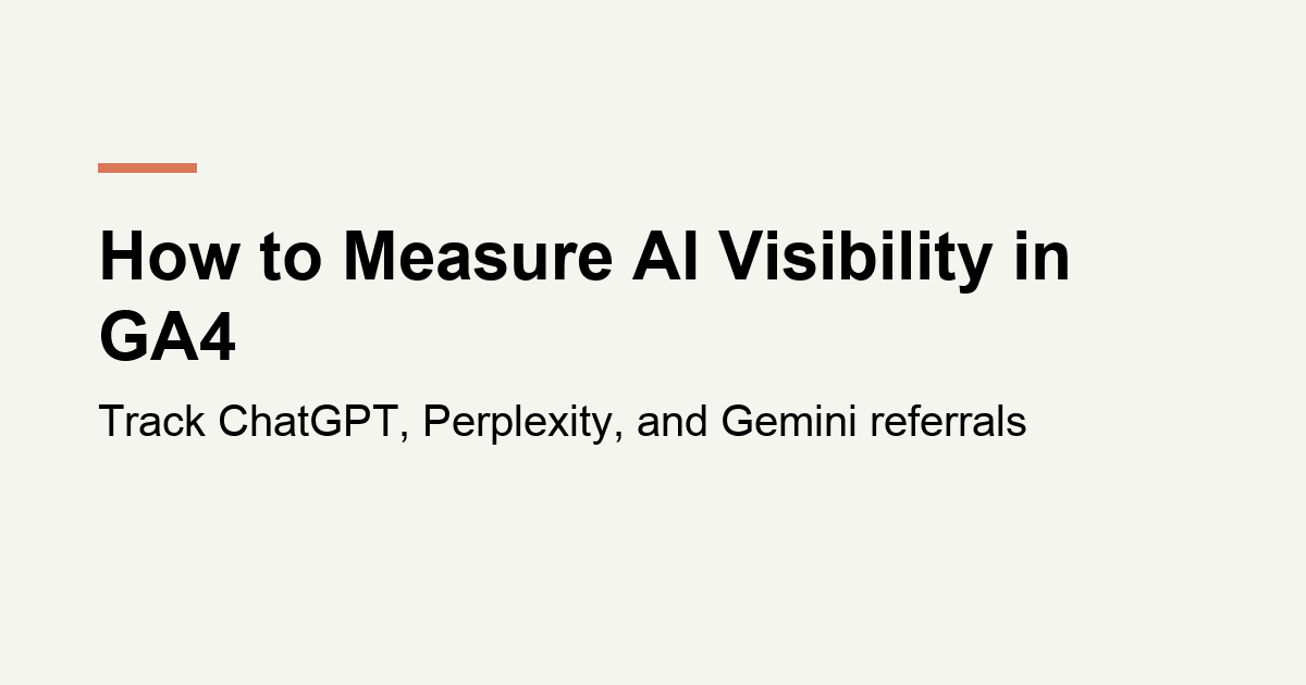 Title card reading How to Measure AI Visibility in GA4, from kubnalbridge.com