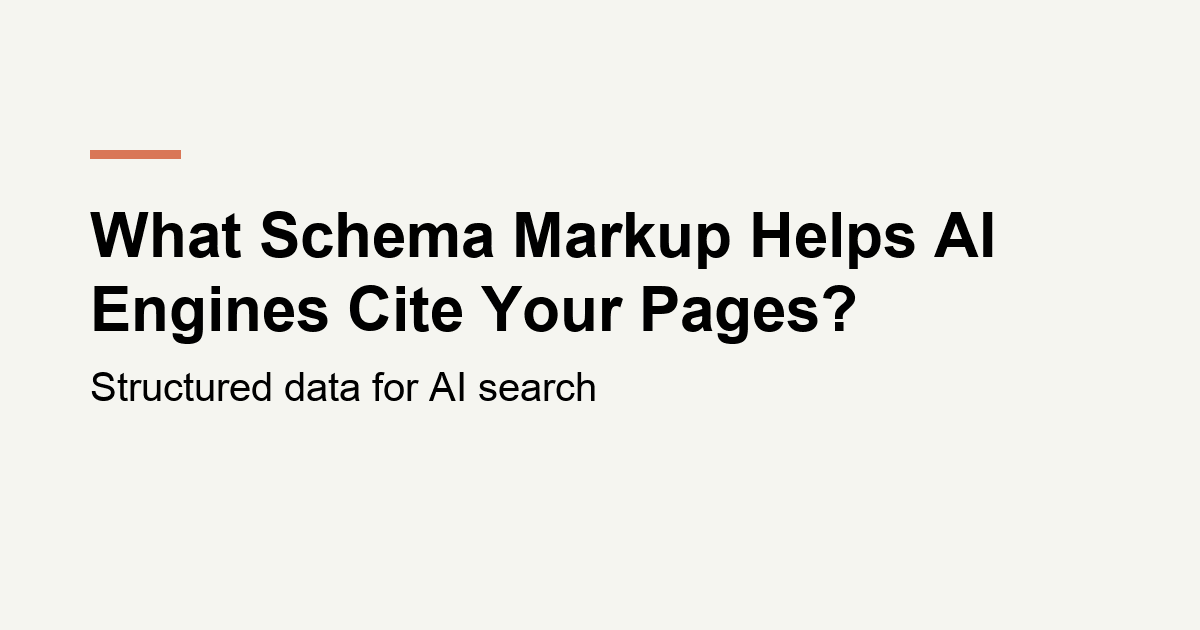 Title card reading What Schema Markup Helps AI Engines Cite Your Pages, from kubnalbridge.com